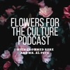 Flowers For The Culture artwork
