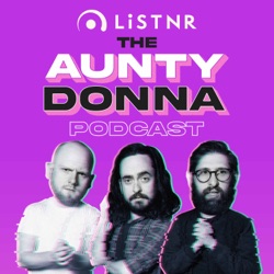 The Aunty Donna Experience where YOU are Burp Kreischer