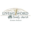 Living Word Family Church Sermon Podcast artwork