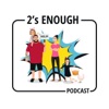 2's ENOUGH PODCAST artwork