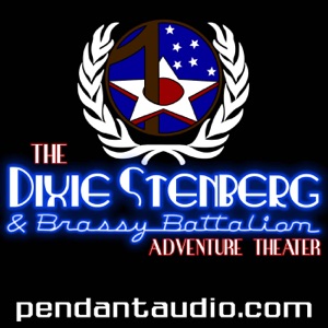 The Dixie Stenberg and Brassy Battalion Adventure Theater Cover Art