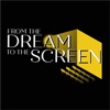 From The Dream to the Screen Podcast artwork