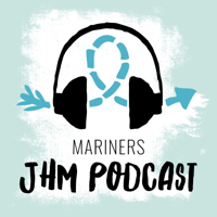 Mariners JHM Podcast podcast