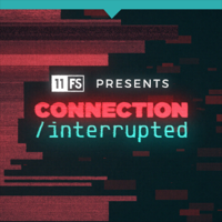 Connection Interrupted podcast
