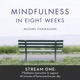 Mindfulness in 8 Weeks: 40 Minutes a Day Program