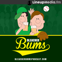Bleacher Bums - MLB Baseball Podcast podcast