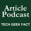 Article Podcast — Tech Geek Fact artwork