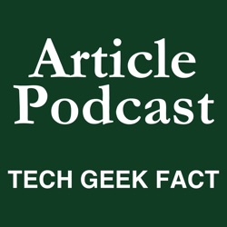 Article 1: Welcome to Tech Geek Fact