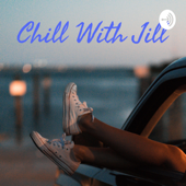 Chill with Jill - Ash Jill