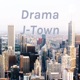 Drama J-Town Eps. 1