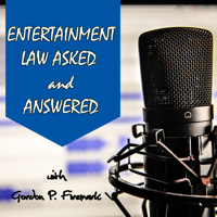 Entertainment Law Asked & Answered podcast