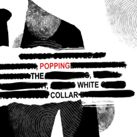 Popping The White Collar podcast