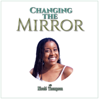 Changing the Mirror - the Devotional podcast