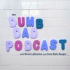 Dumb Dad Podcast artwork