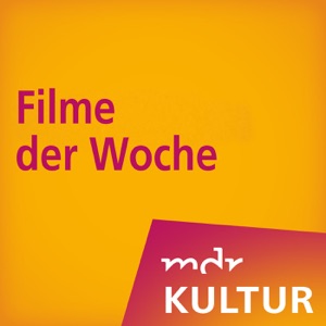 Knut Elstermann: Filmstarts der Woche