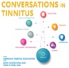 Conversations in Tinnitus Podcast artwork