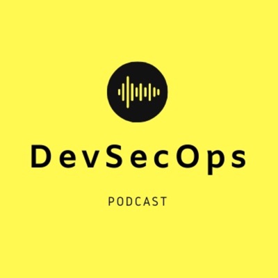 DevSecOps Podcast DevSecOps Podcast