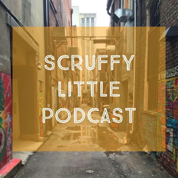 Scruffy Little Podcast