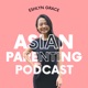 Asian Parenting Podcast