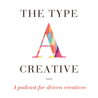 The Type A Creative podcast