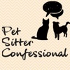 Pet Sitter Confessional