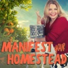 Manifest Your Homestead artwork