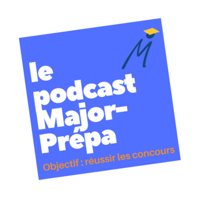 Major-Prépa : le podcast podcast