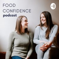 Food Confidence Podcast podcast