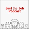 Just the Job Podcast artwork
