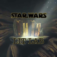Star Wars Lit Lab podcast
