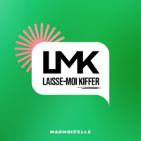 Laisse-moi kiffer podcast