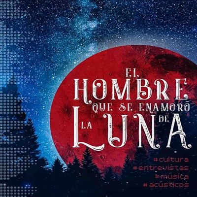 El hombre que se enamoró de la Luna El hombre que se enamoró de la Luna