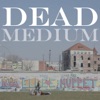 Dead Medium artwork