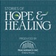 Stories of Hope and Healing