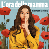 L’ora della Mamma - Natalia Levinte