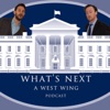What's Next - A West Wing Podcast artwork
