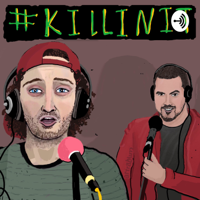 KILLINIT podcast