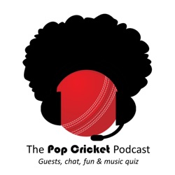 Pop Cricket Podcast