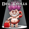 Dial Trolls artwork
