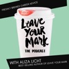 LEAVE YOUR MARK: Freshly Brewed Career Advice with Aliza Licht artwork