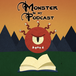 Monster in My Podcast podcast