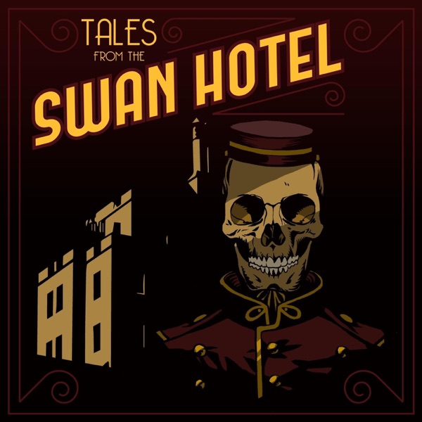 Tales From The Swan Hotel Artwork