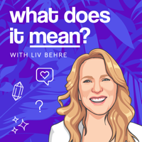 What Does It Mean podcast