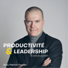 Productivité & Leadership - Patrice Ouellet
