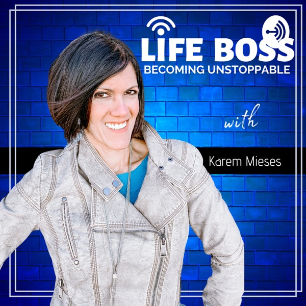 Life Boss: Becoming Unstoppable