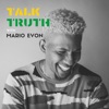 Talk Truth with Mario Evon artwork