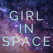 Girl In Space - Sarah Rhea Werner