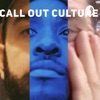 Call Out Culture artwork