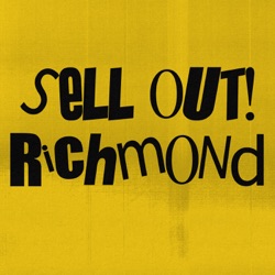 Sell Out! Richmond