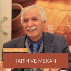 #207 - Tarih ve Mekân - 06.08.2019